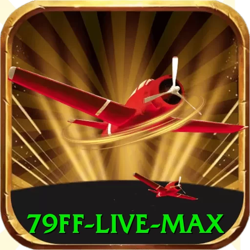 79ff Live Max - go